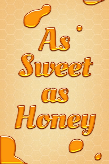 Free photo as sweet as honey quote in embossed style