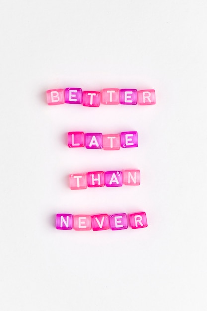 Free photo better late than never beads message typography