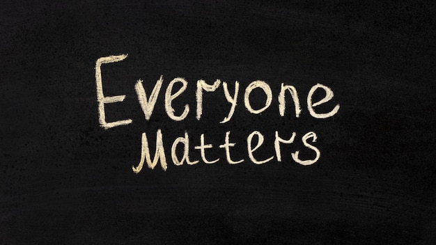 Free photo everyone matters inclusion concept on chalkboard