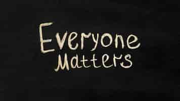 Free photo everyone matters inclusion concept on chalkboard