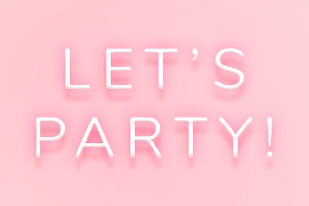 Free Photo glowing let's party neon typography on a pink  background