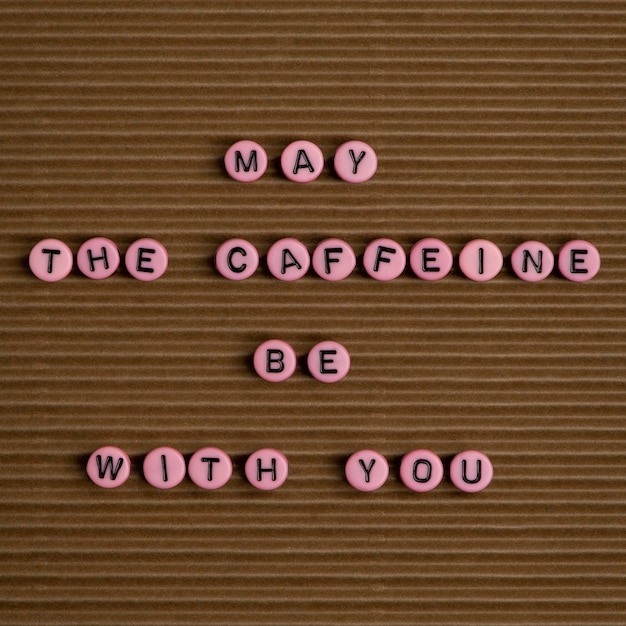 Free Photo may the coffee be with you beads message typography