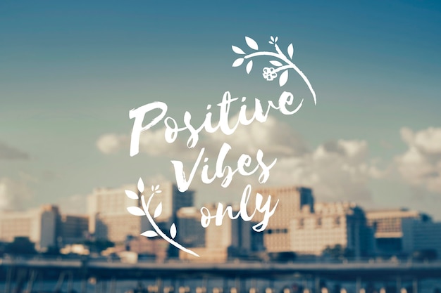 Free Photo positive vibes only inspiration concept