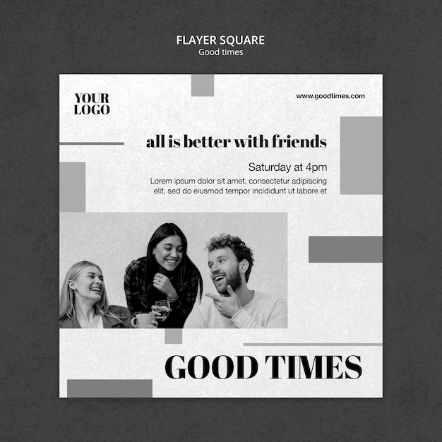 Black and white good times squared flyer template