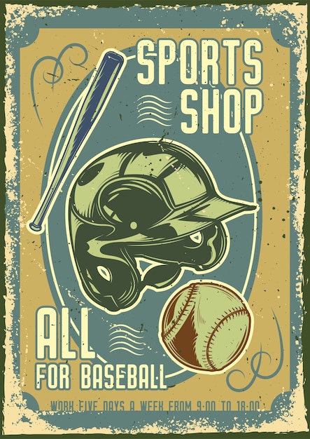 Advertising poster design with illustration of baseball helmet, a ball and a bat