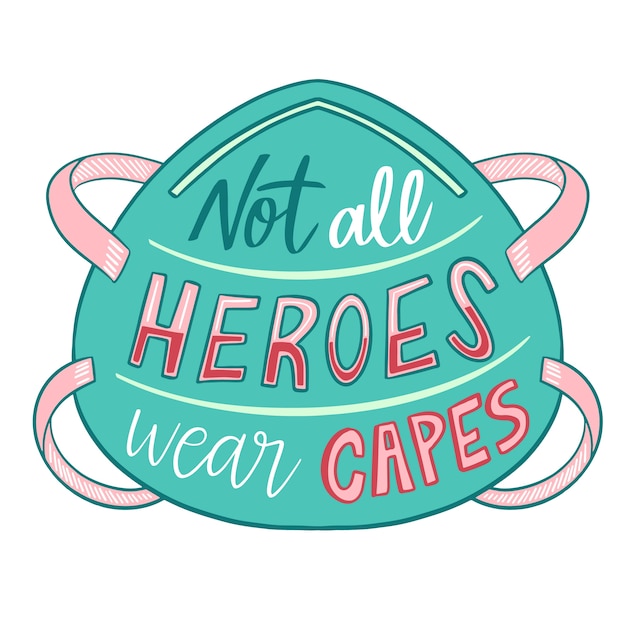 Free Vector not all heroes wear capes lettering