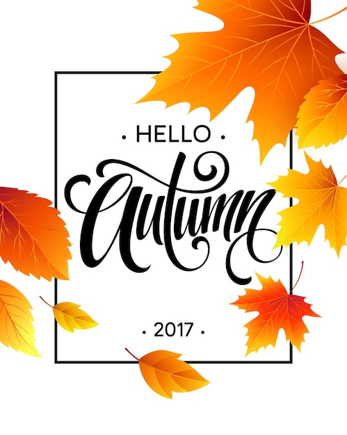 Autumn calligraphy. Background of Fall leaves. Concept leaflet, flyer, poster advertising. Vector illustration EPS10