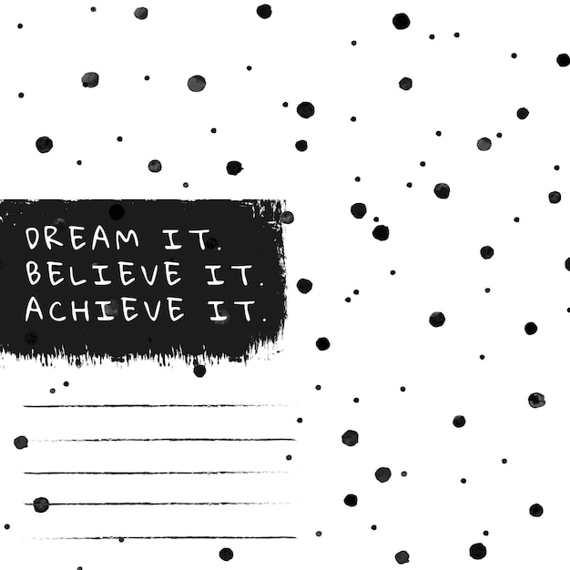 Background of polka dot vector ink brush pattern with motivational message