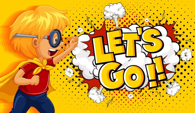 banner LET'S GO word on explosion with boy cartoon character