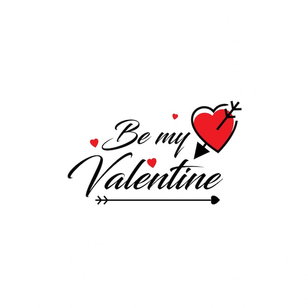 Be my valentine typographic