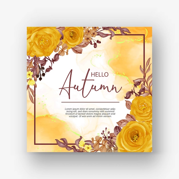 Beautiful rose frame hello autumn background