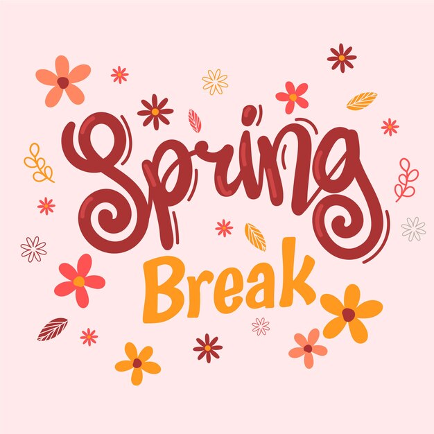 Beautiful spring break lettering