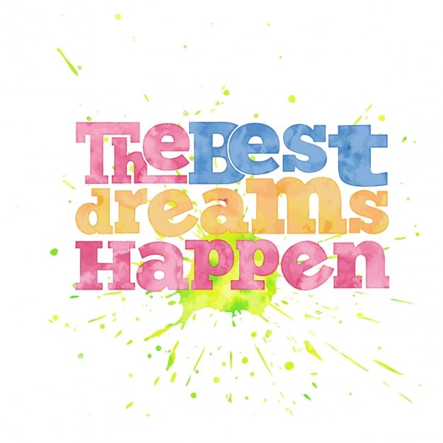 Free Vector  the best dreams happen quote on watercolor background