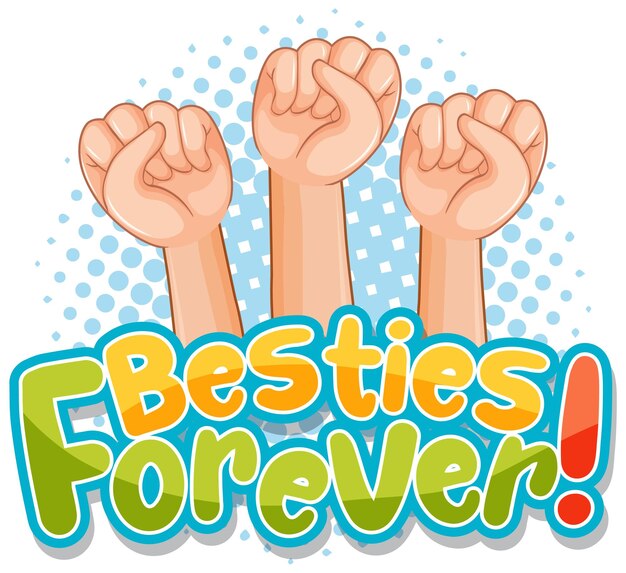 Besties Forever word logo with three fists