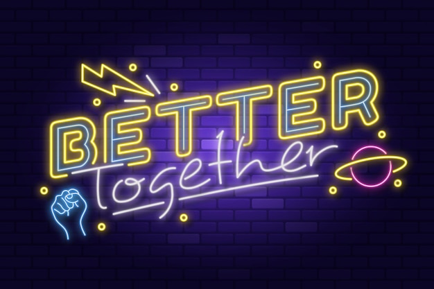 Better together neon lettering