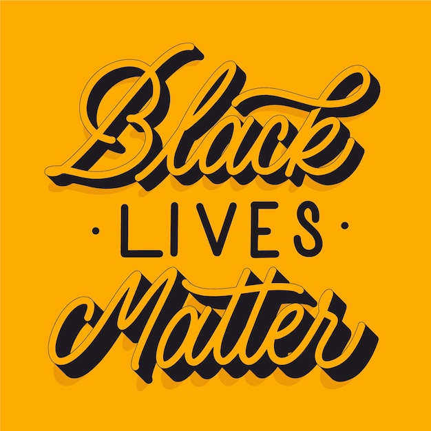 Black lives matter lettering