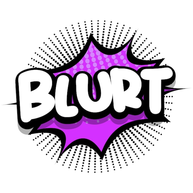 Blurt Comic book explosion bubble vector illustration