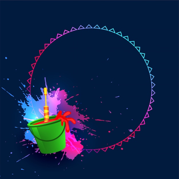 Bucket of colors and pichkari happy holi background