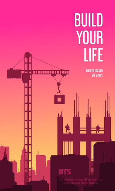 Free Vector build your life vertical banner with silhouettes of crane and unfinished building at sunset background flat  illustration