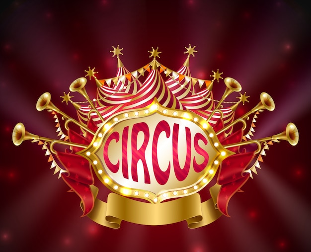 circus signboard with glowing light bulbs, striped tent, trumpets, stars and flags