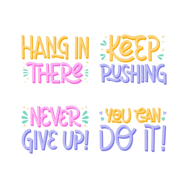 Colorful lettering encouraging phrases set