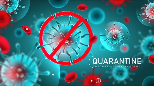 Coronavirus 2019- ncov Quarantine background