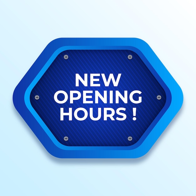 Creative gradient new opening hours sign