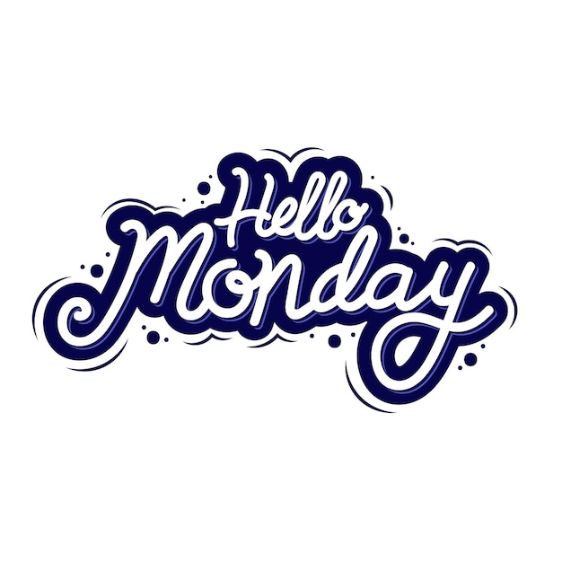 Creative hello monday lettering