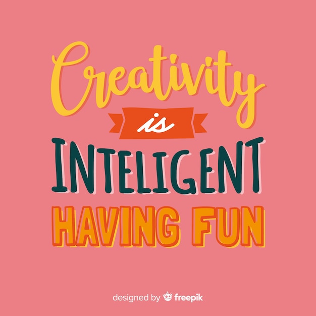 Creativity lettering quote background hand drawn design