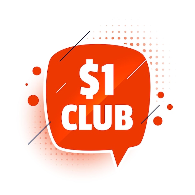 Dollar one club banner in chat bubble style