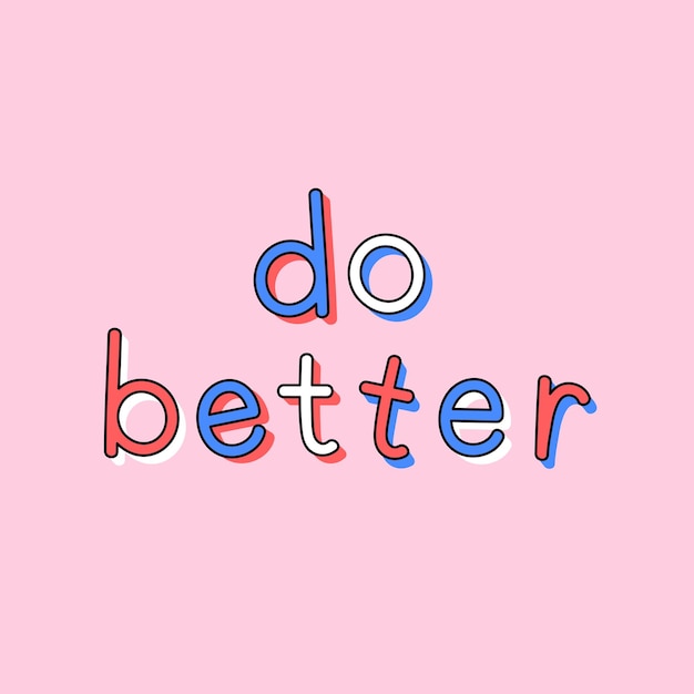 Free Vector doodle do better text typography on pink