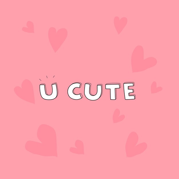 Doodle white U Cute word on a pink background