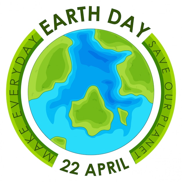 Earth Day 22 april. Save our planet, make everyday 