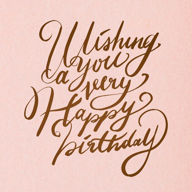 Elegant birthday wish cursive calligraphy 