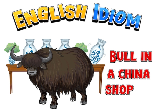 Free Vector english idiom with bull in a china shop