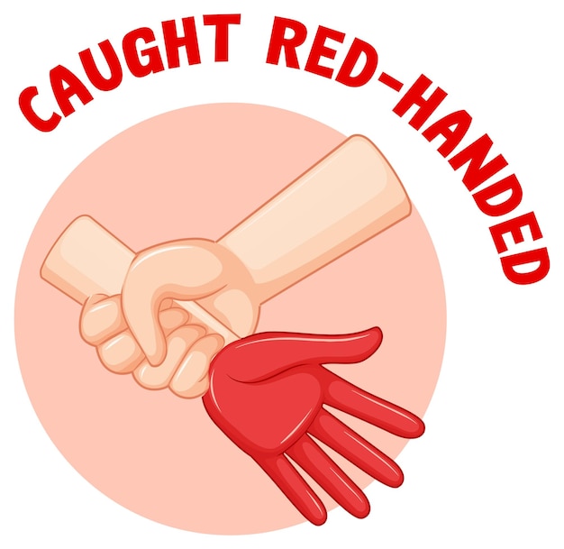 Free Vector english idiom with caught redhanded