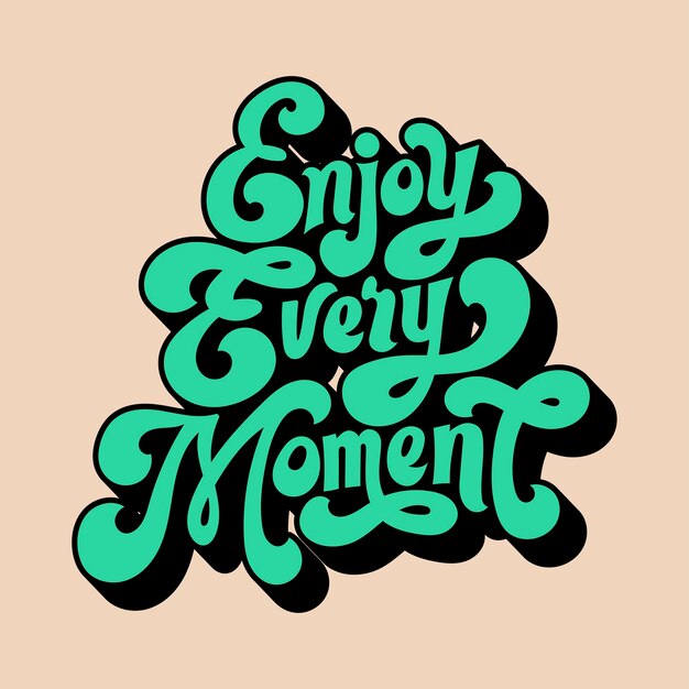 Free Vector enjoy every moment 