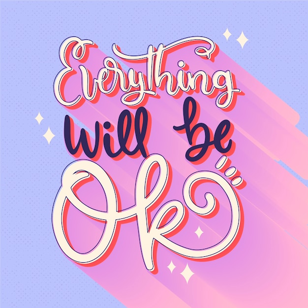 Free Vector everything will be ok lettering