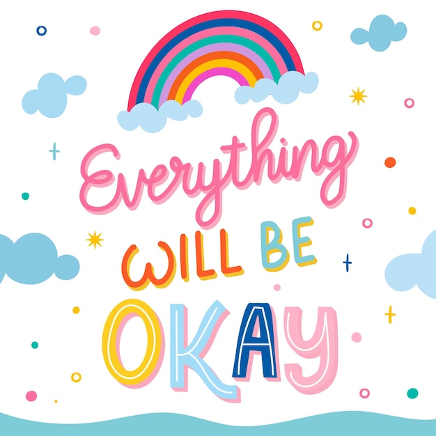 Everything will be ok lettering