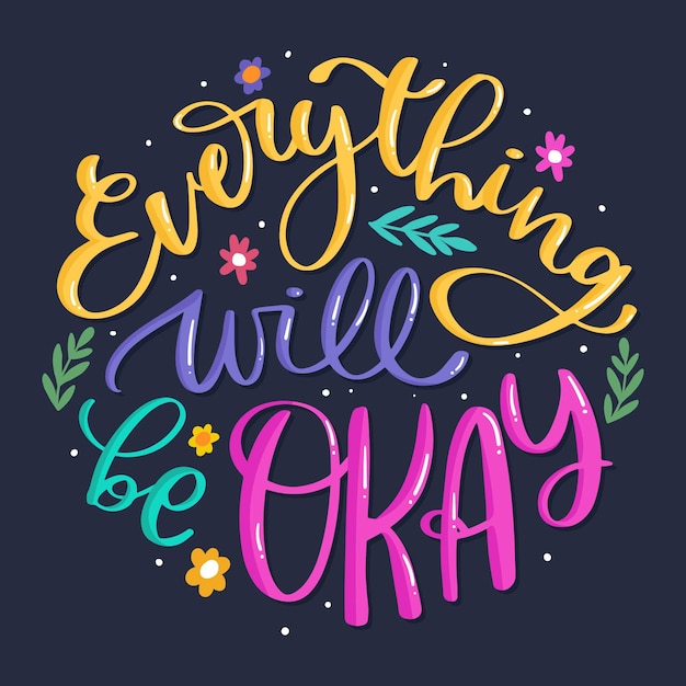 Free Vector everything will be ok lettering