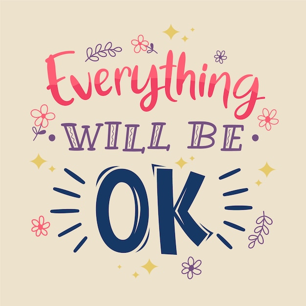 Everything will be ok lettering