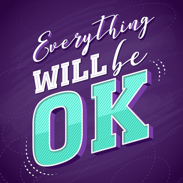 Free Vector everything will be ok lettering