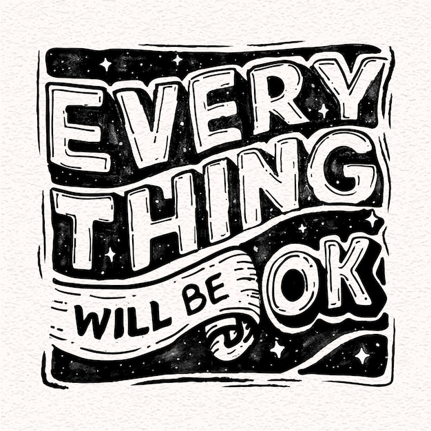 Everything will be ok lettering