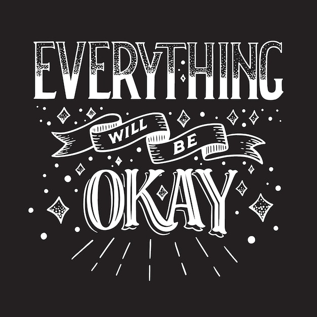 Free Vector everything will be okay lettering design