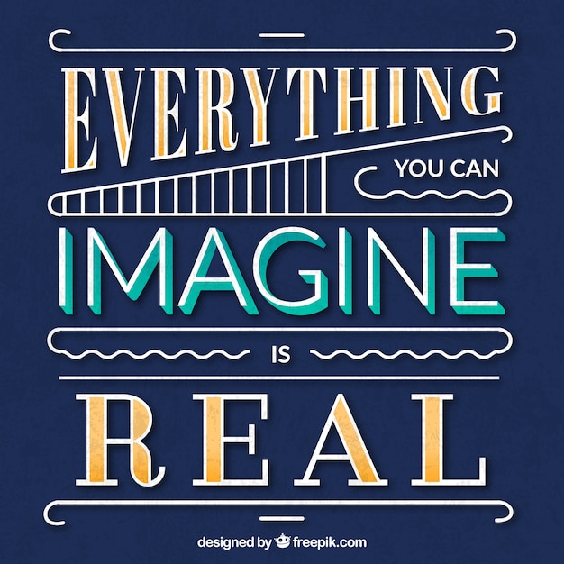 Free Vector everything you can imagine is real