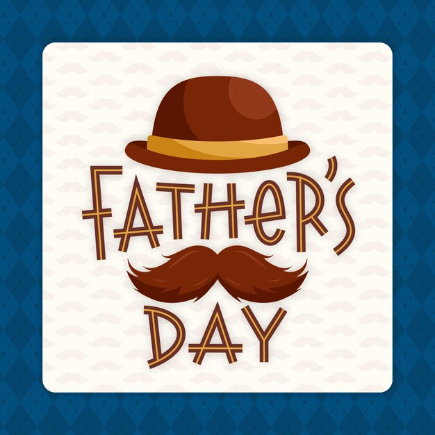 Father day with mustache and hat