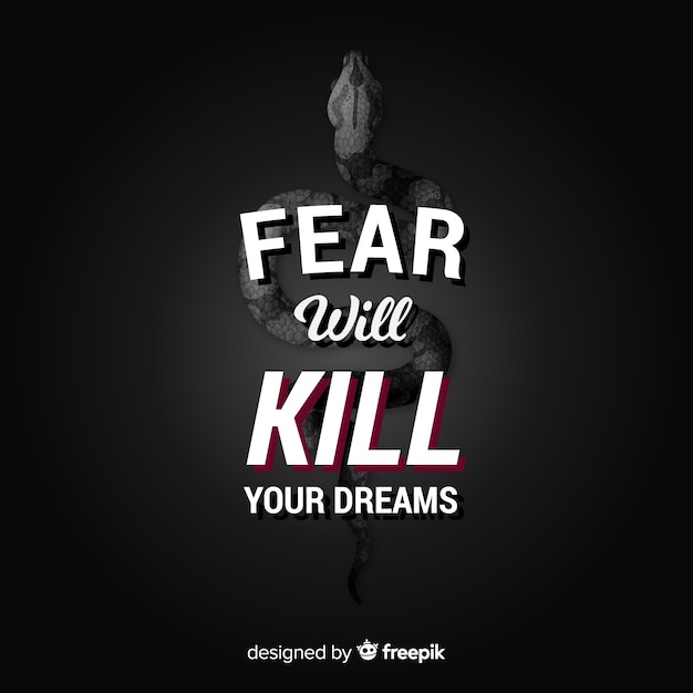 Free Vector fear will kill your dreams. motivational lettering quote