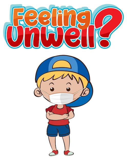 Free Vector feeling unwell font design with a boy wearing medical mask on white background