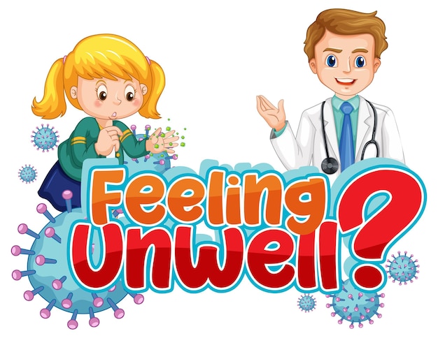 Feeling Unwell font design with a doctor man on white