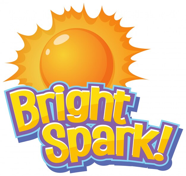 Font design for word bright spark with bright sun